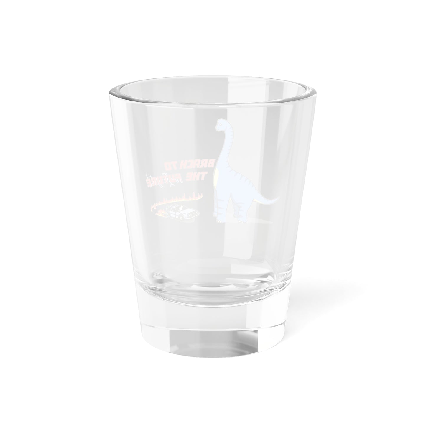 ‘Brach to the Future’ Billy Brachiosaurus Shot Glass - 1.5oz