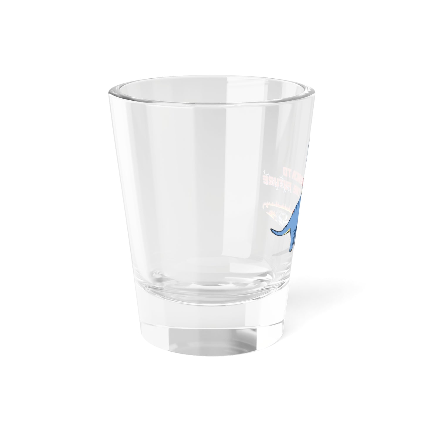 ‘Brach to the Future’ Billy Brachiosaurus Shot Glass - 1.5oz